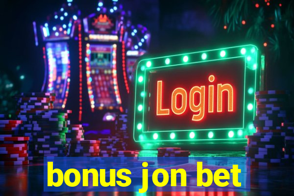 bonus jon bet